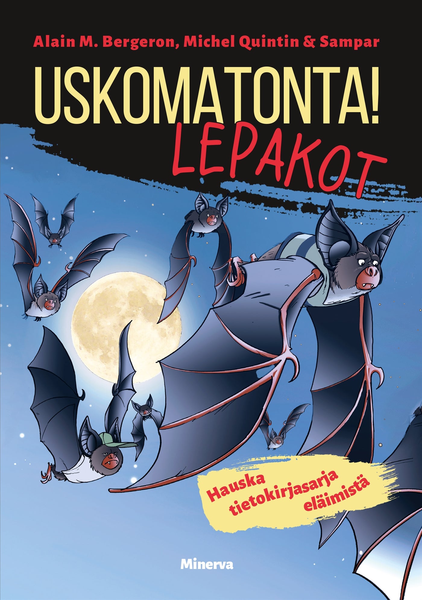Uskomatonta! Lepakot – E-bok
