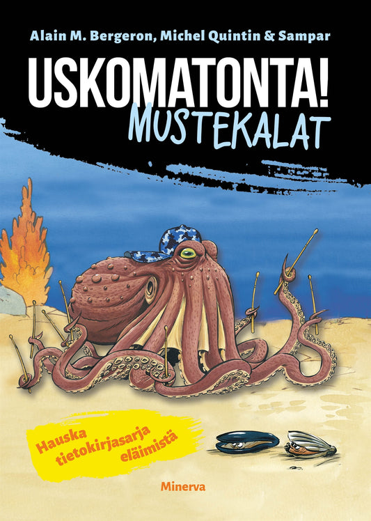 Uskomatonta! Mustekalat – E-bok