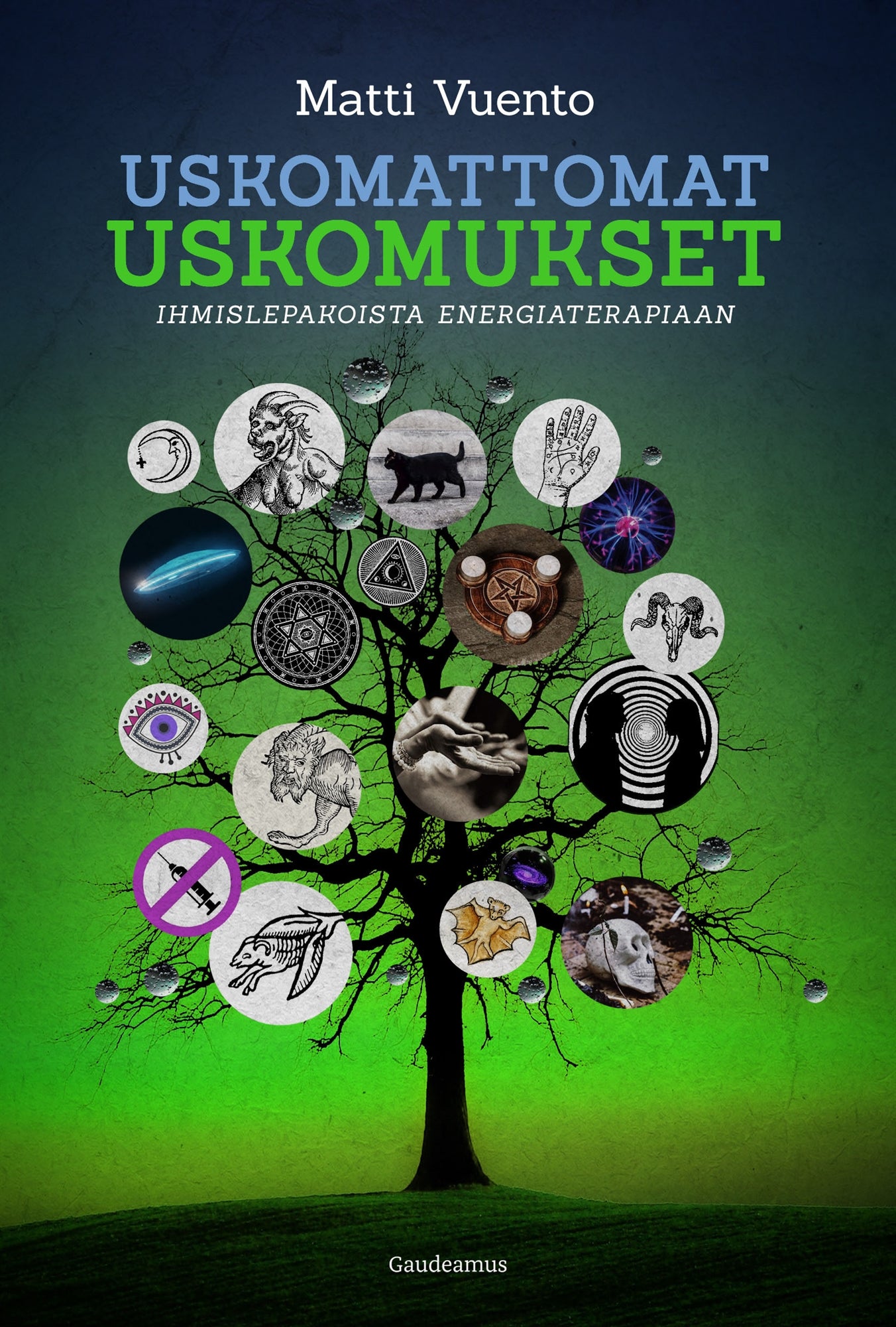 Uskomattomat uskomukset – E-bok