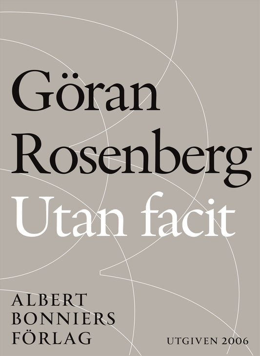 Utan facit : kolumner och kommentarer under tiden – E-bok