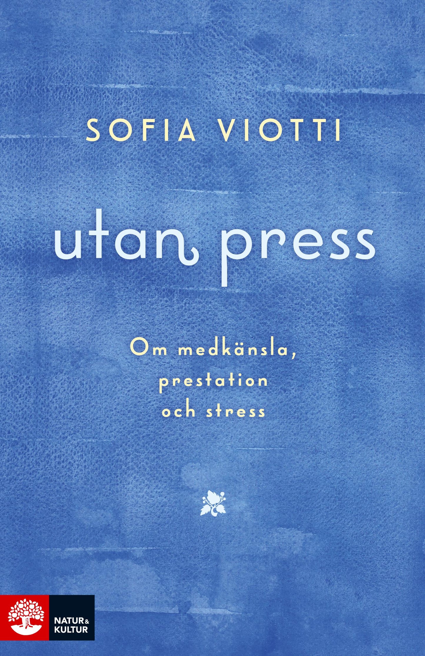 Utan press : om medkänsla, prestation och stress – E-bok