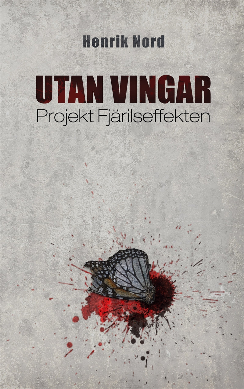 Utan vingar: Projekt Fjärilseffekten – E-bok