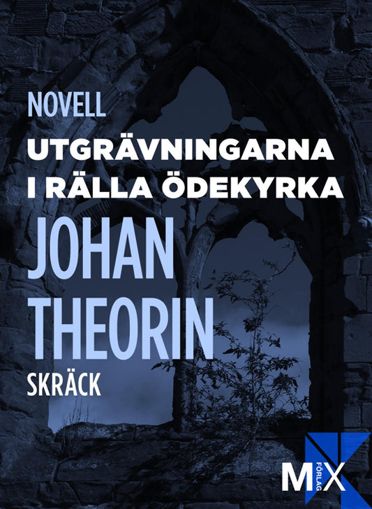 Utgrävningarna i Rälla ödekyrka – E-bok