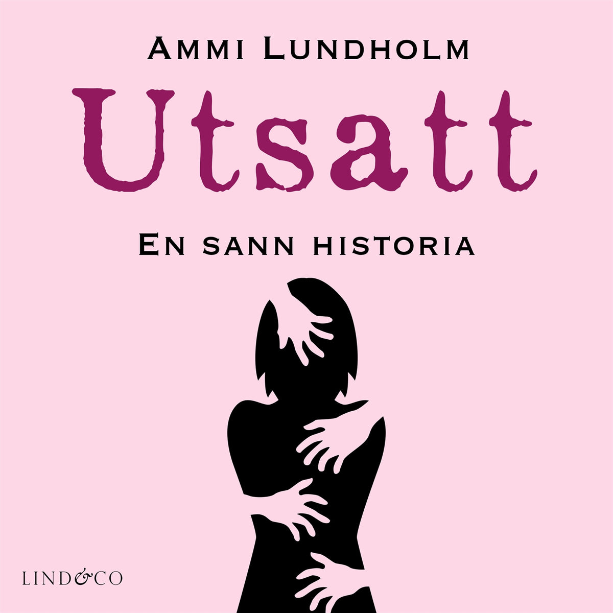 Utsatt: en sann historia  – Ljudbok