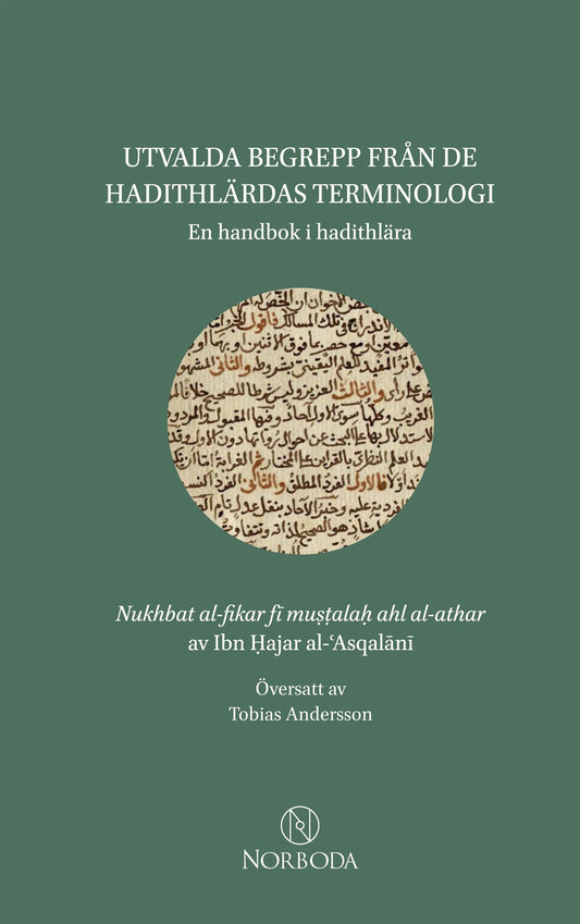 Utvalda begrepp från de hadithlärdas terminologi: En handbok i hadithlära – E-bok