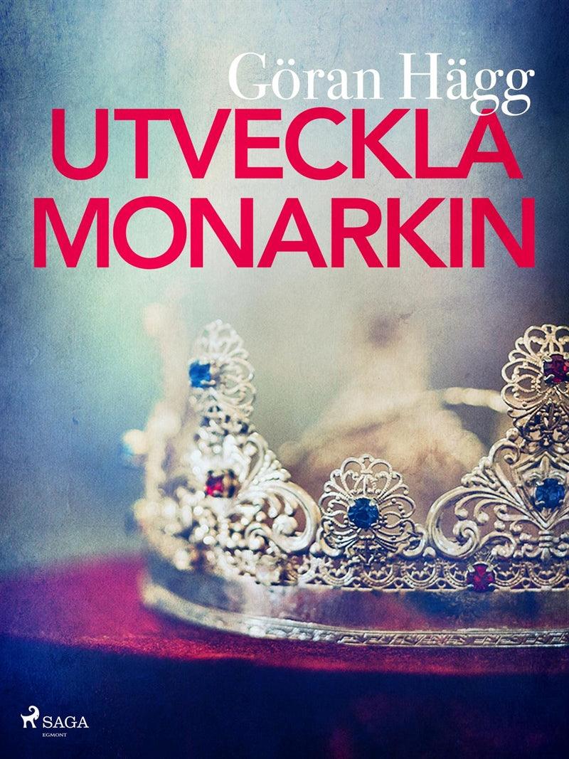 Utveckla monarkin – E-bok