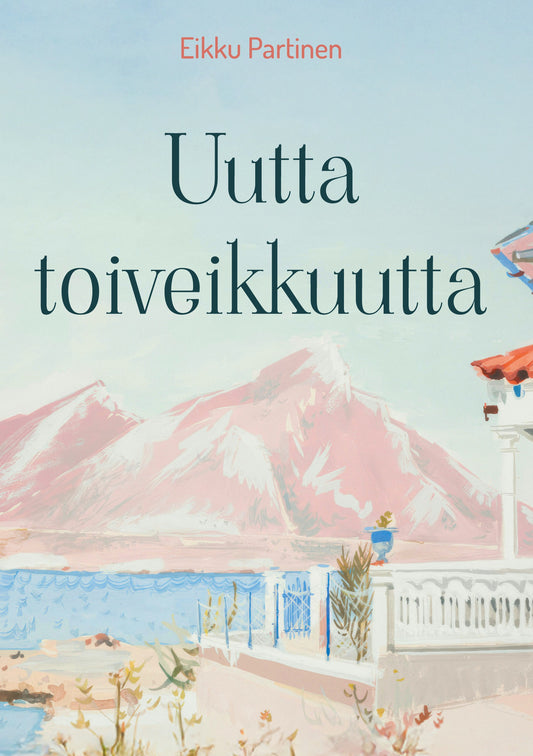 Uutta toiveikkuutta – E-bok