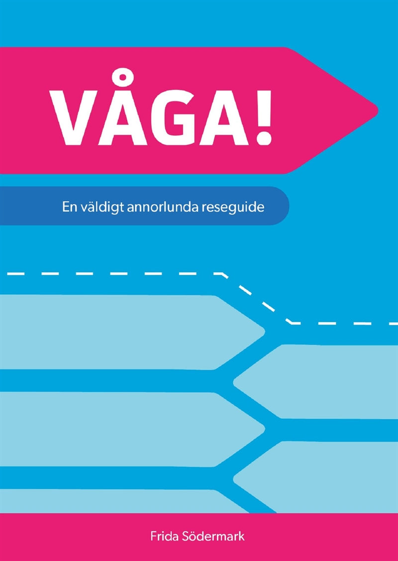 VÅGA! En väldigt annorlunda reseguide – E-bok