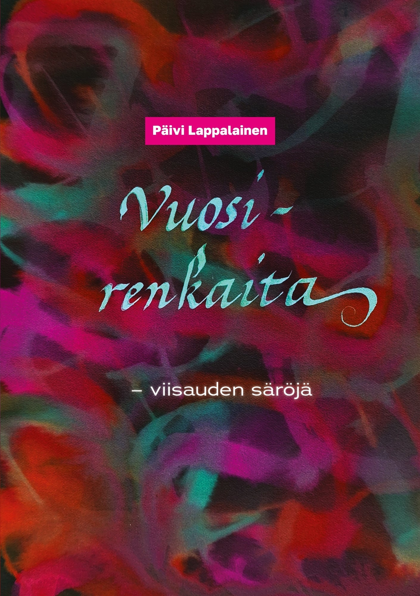 VUOSIRENKAITA: -- viisauden säröjä – E-bok