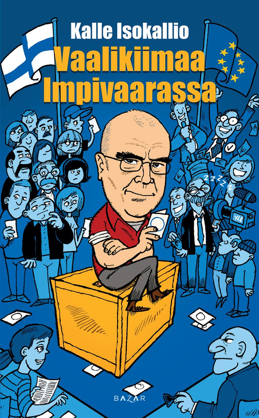 Vaalikiimaa Impivaarassa – E-bok