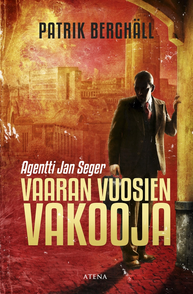 Vaaran vuosien vakooja – E-bok