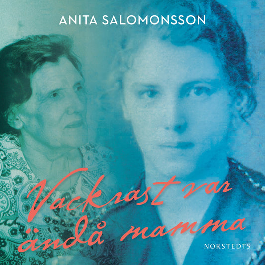 Vackrast var ändå mamma – Ljudbok