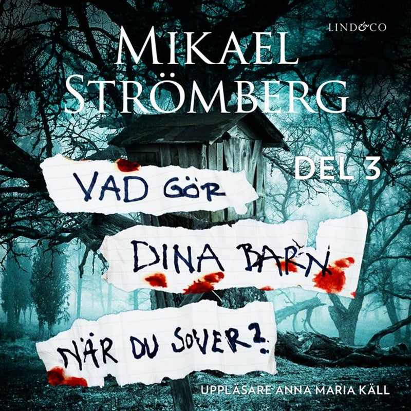 Vad gör dina barn när du sover? - Del 3 – Ljudbok