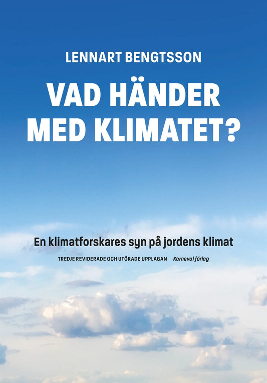 Vad händer med klimatet? : en klimatforskares syn på jordens klimat – E-bok