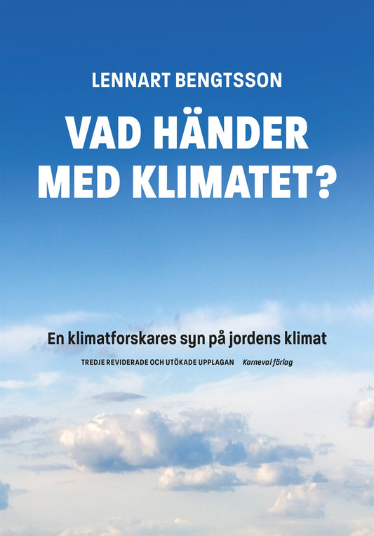 Vad händer med klimatet? : en klimatforskares syn på jordens klimat – E-bok