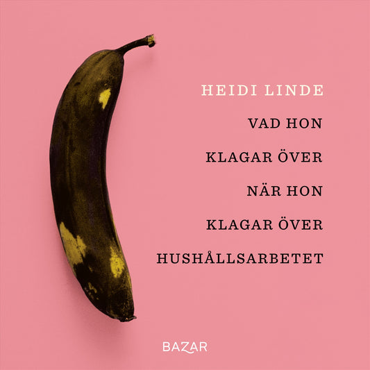 Vad hon klagar över när hon klagar över hushållsarbetet – Ljudbok