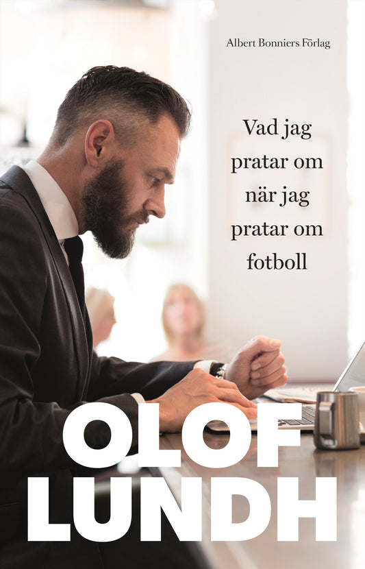 Vad jag pratar om när jag pratar om fotboll – E-bok
