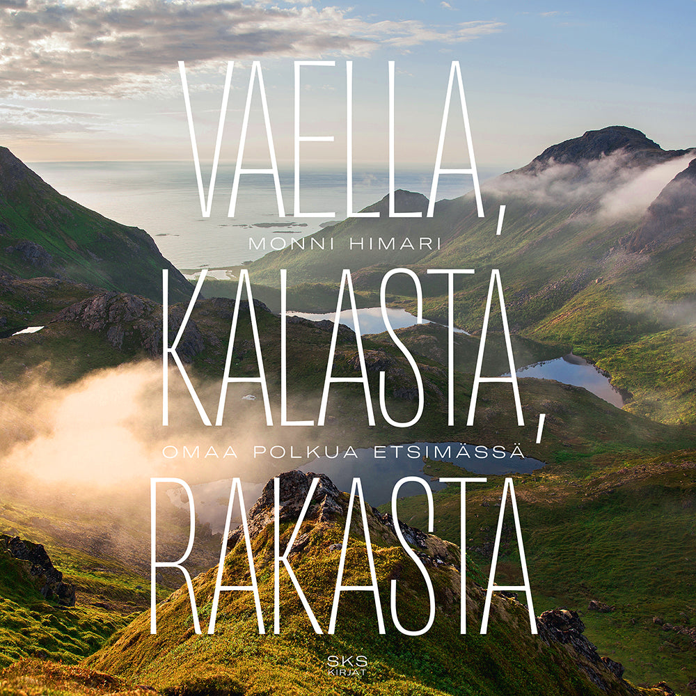 Vaella, kalasta, rakasta – Ljudbok