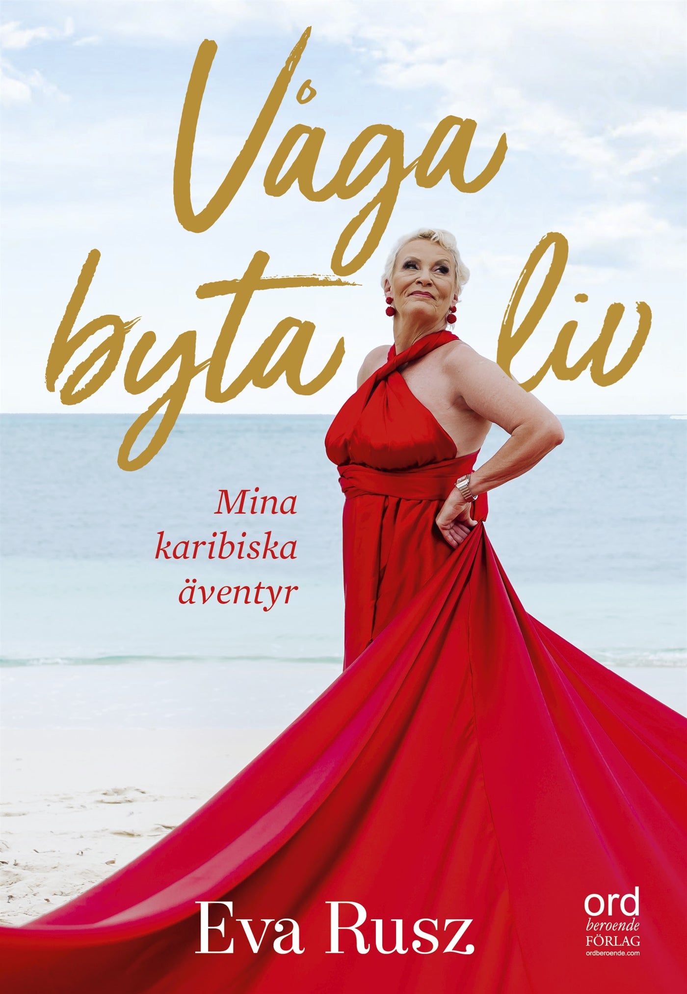 Våga byta liv – E-bok