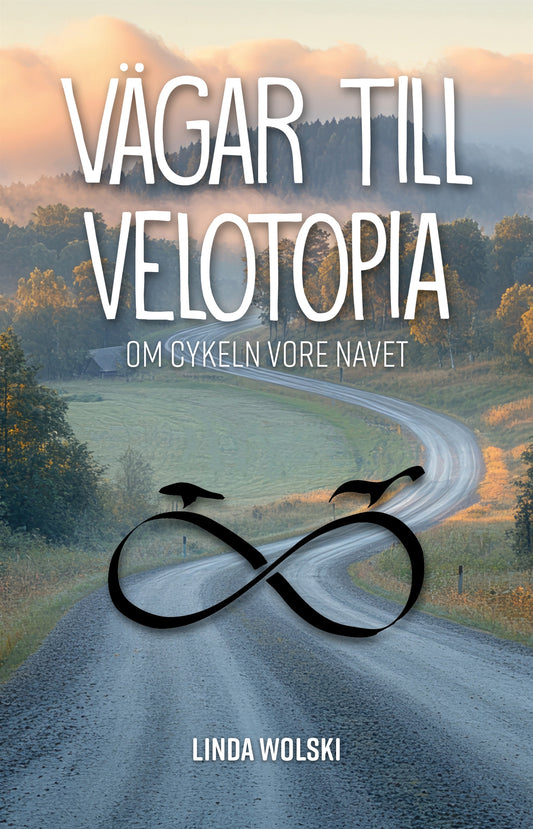 Vägar till Velotopia – E-bok