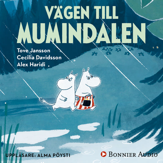 Vägen till Mumindalen (från sagosamlingen "Sagor från Mumindalen") – Ljudbok