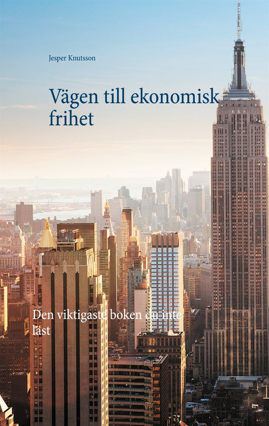 Vägen till ekonomisk frihet – E-bok