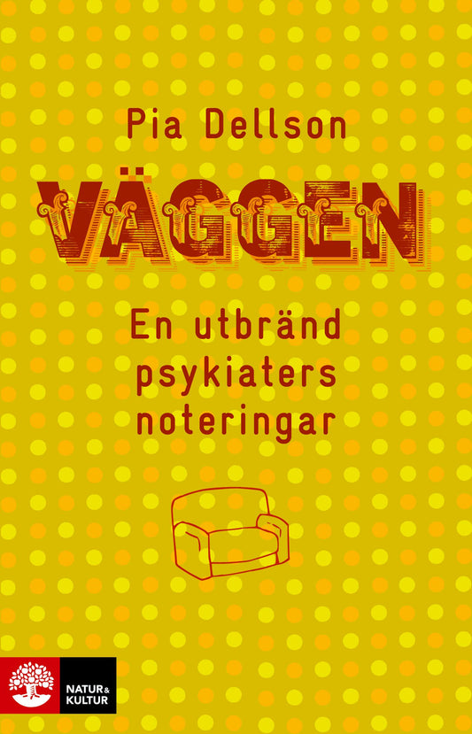 Väggen : en utbränd psykiaters noteringar – E-bok