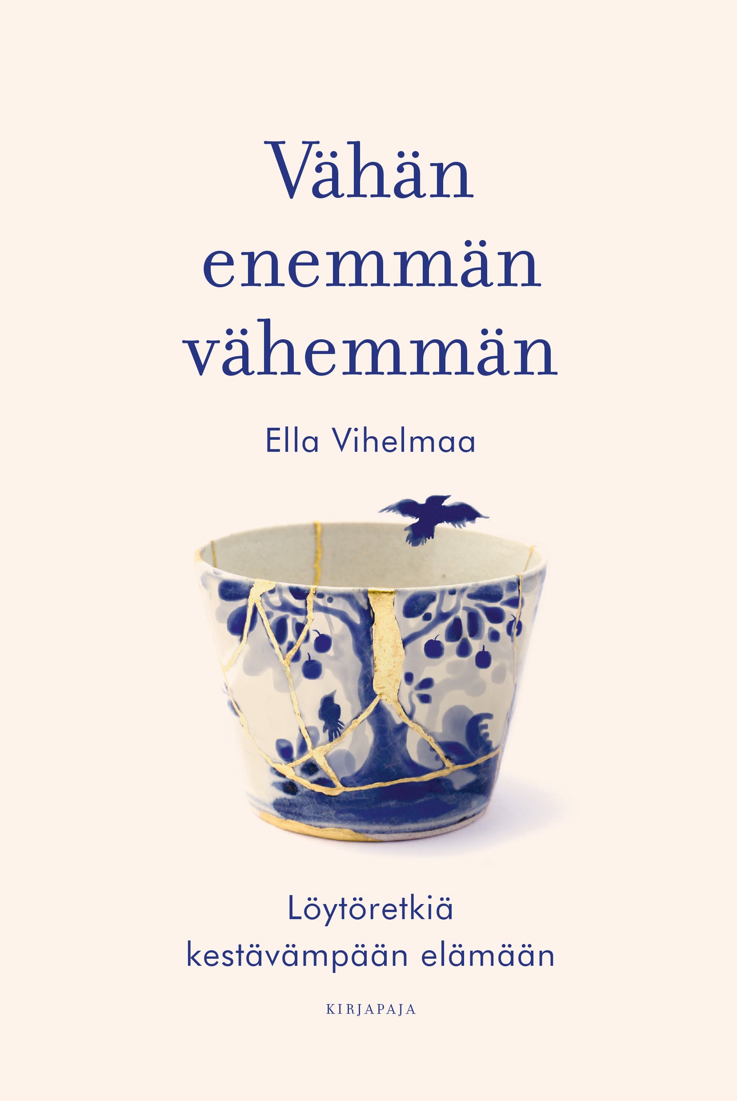 Vähän enemmän vähemmän – E-bok