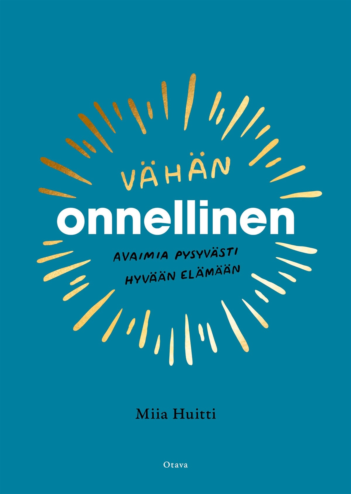 Vähän onnellinen – E-bok