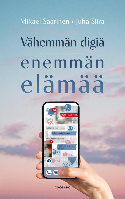 Vähemmän digiä, enemmän elämää – E-bok