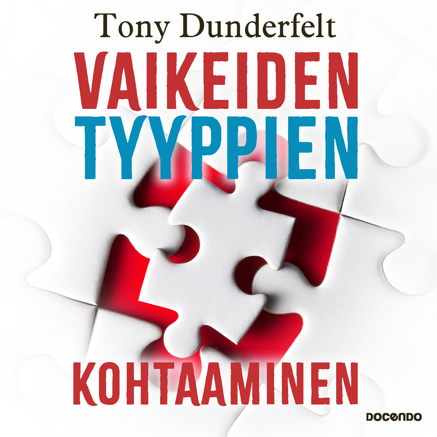 Vaikeiden tyyppien kohtaaminen – Ljudbok