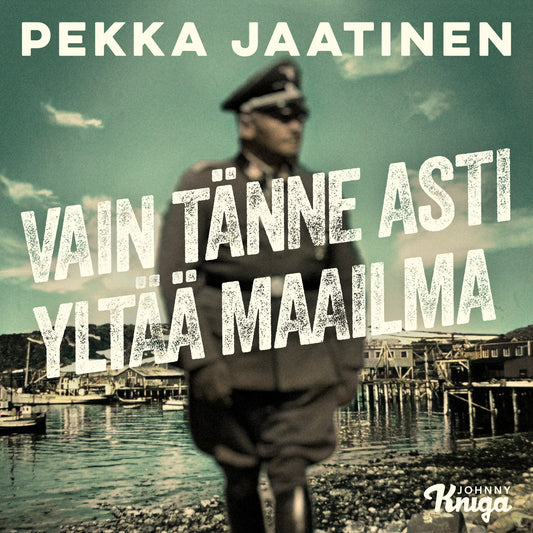 Vain tänne asti yltää maailma – Ljudbok