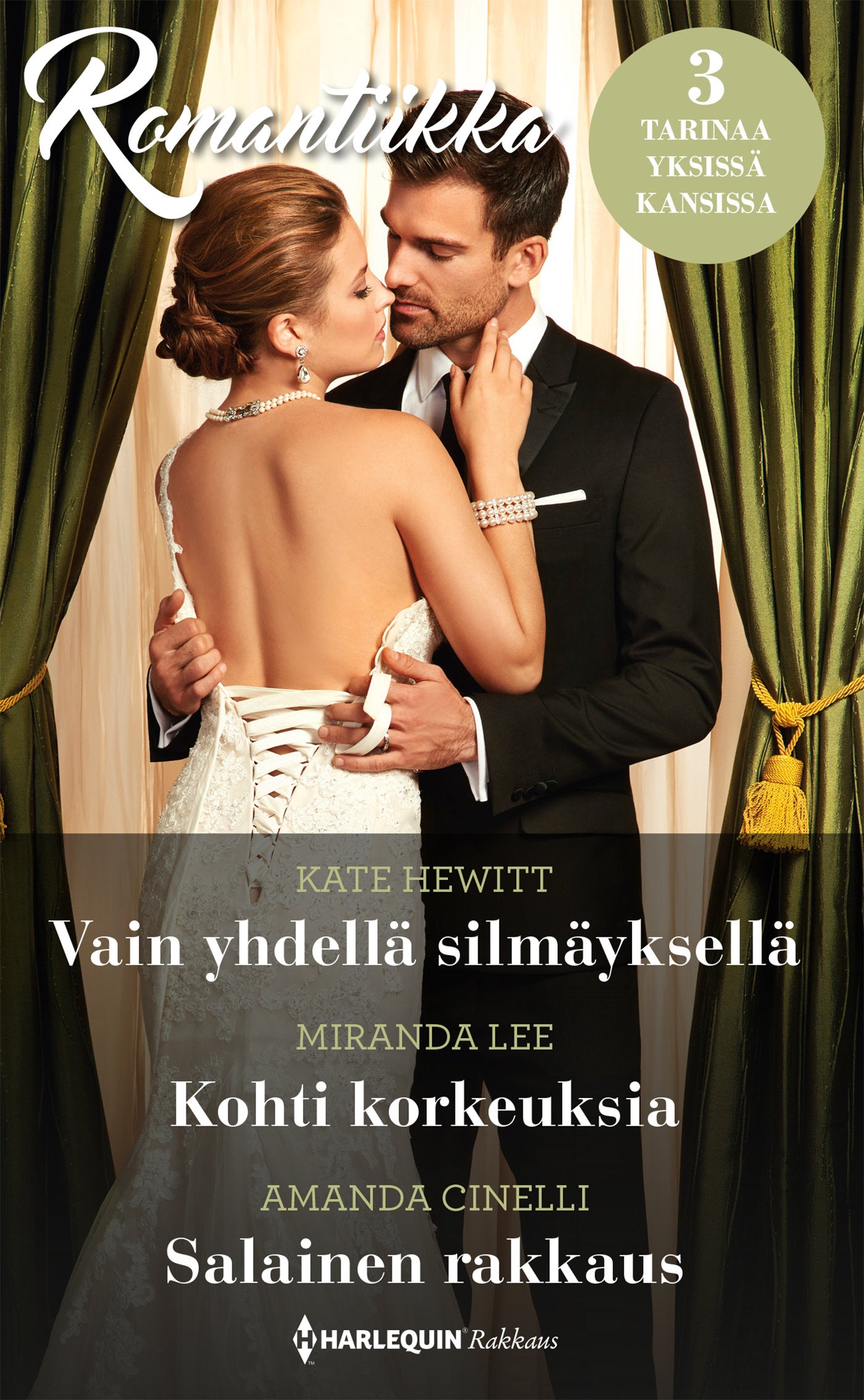 Vain yhdellä silmäyksellä / Kohti korkeuksia / Salainen rakkaus – E-bok