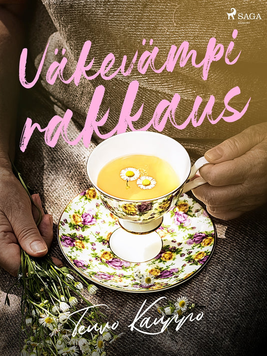 Väkevämpi rakkaus – E-bok