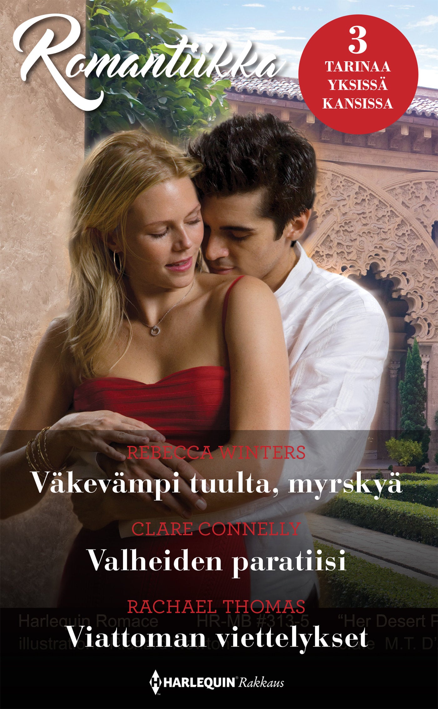 Väkevämpi tuulta, myrskyä / Valheiden paratiisi / Viattoman viettelykset – E-bok