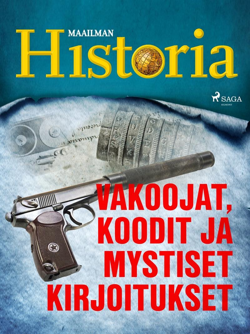 Vakoojat, koodit ja mystiset kirjoitukset – E-bok