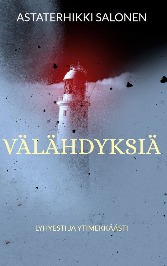 Välähdyksiä: lyhyesti ja ytimekkäästi – E-bok