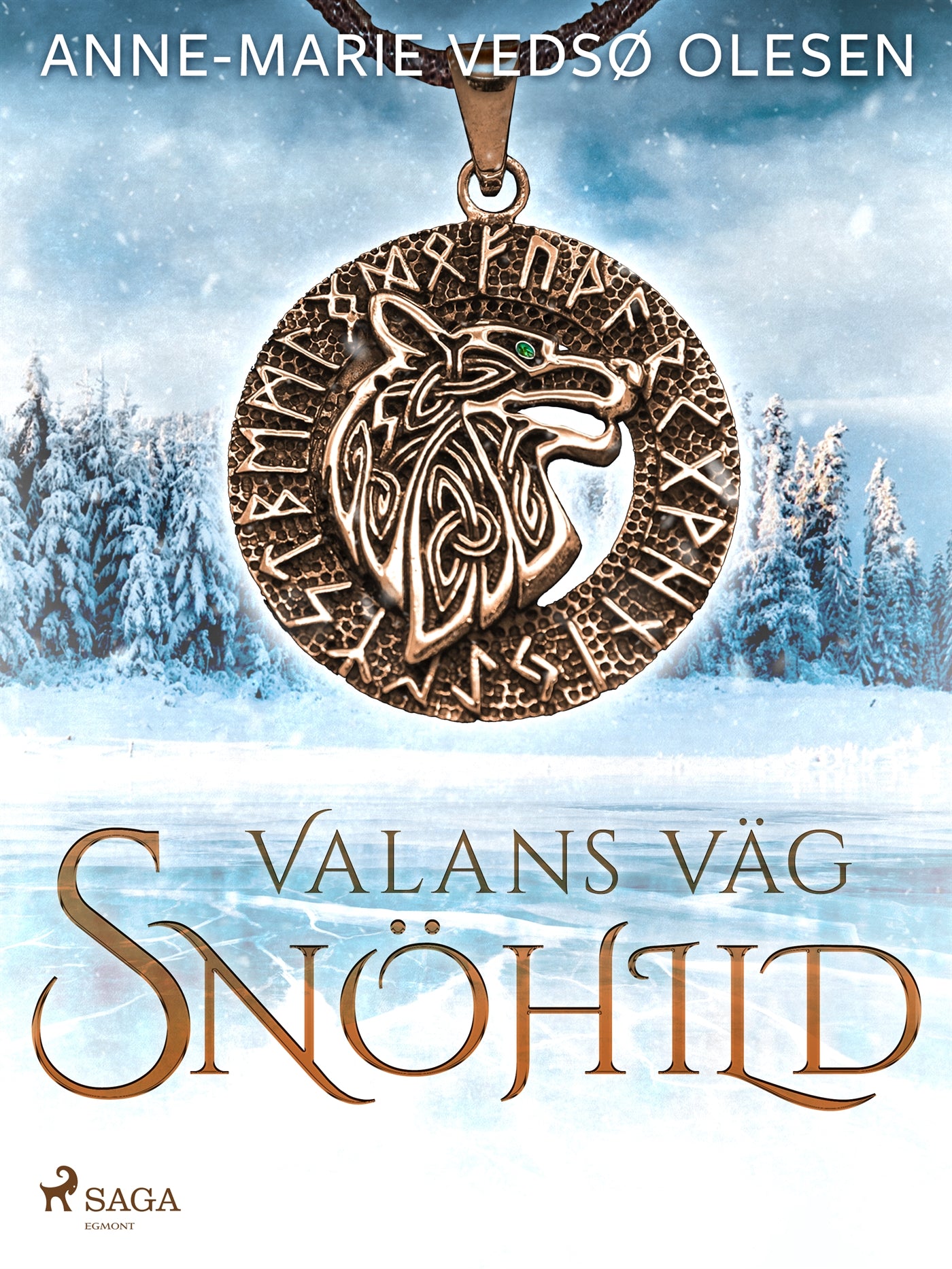 Valans väg – Snöhild – E-bok