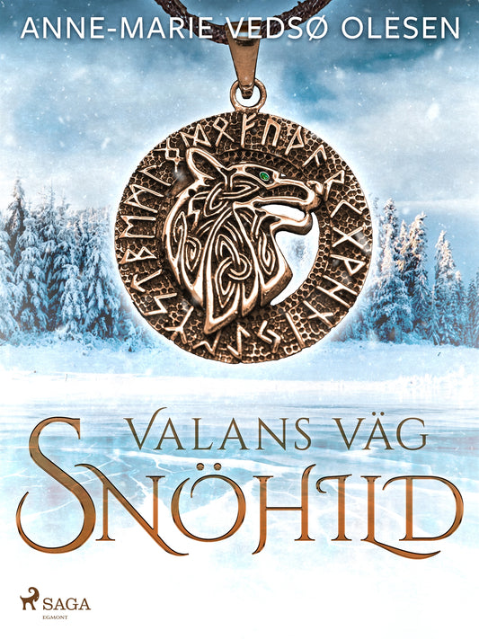 Valans väg – Snöhild – E-bok