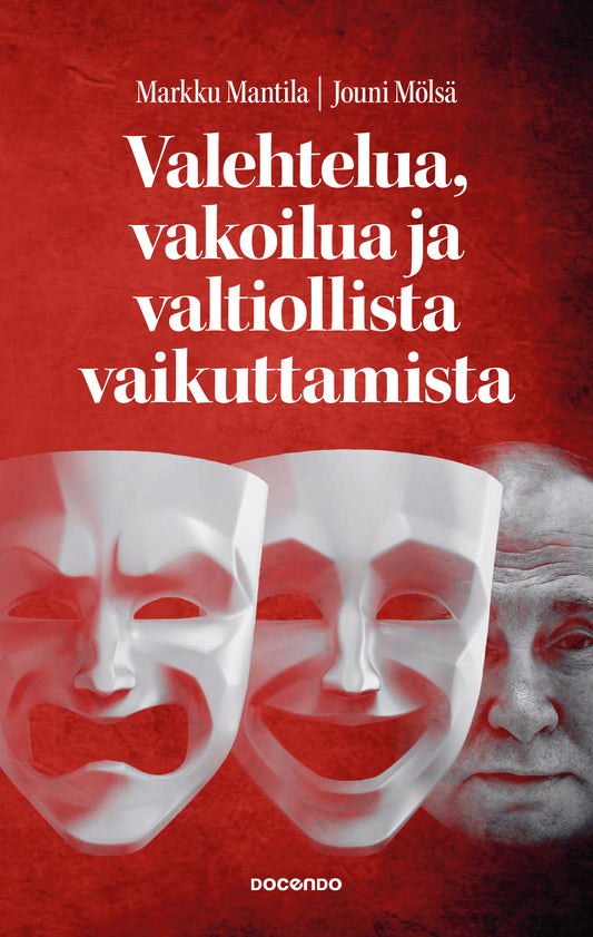 Valehtelua, vakoilua ja valtiollista vaikuttamista – E-bok