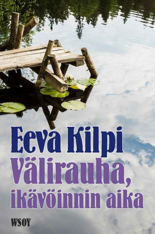 Välirauha, ikävöinnin aika – E-bok