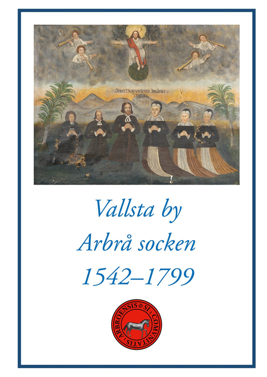 Vallsta by Arbrå socken 1542-1799 – E-bok