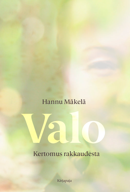 Valo - Kertomus rakkaudesta – E-bok