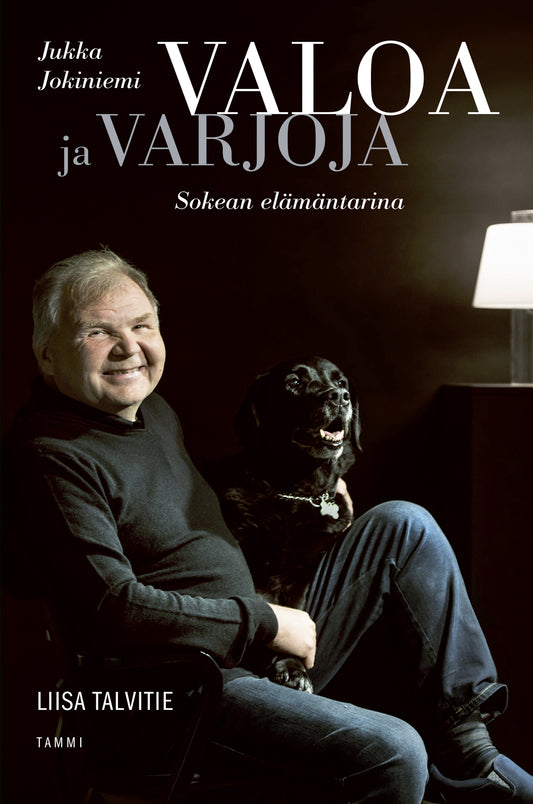 Valoa ja varjoja – Jukka Jokiniemi, sokean elämäntarina – E-bok