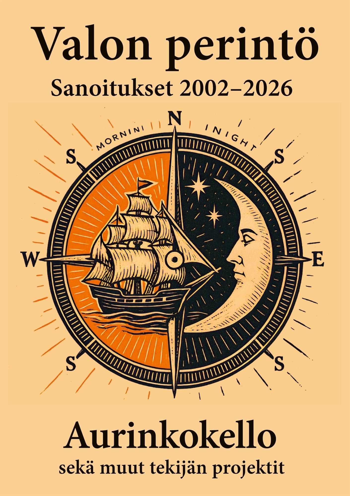 Valon perintö: Aurinkokello - Sanoitukset 2002-2026 – E-bok