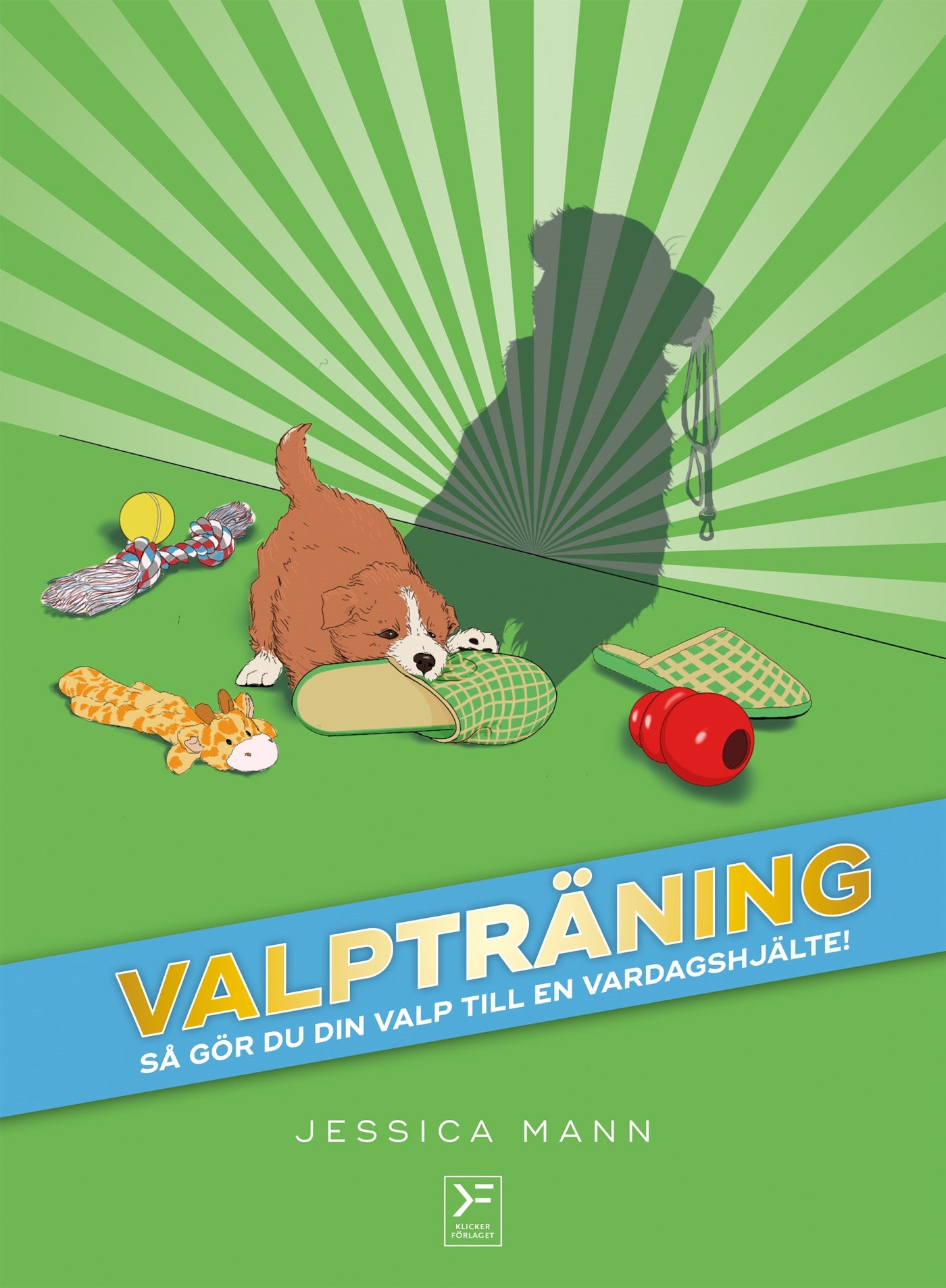 Valpträning - så gör du din valp till en vardagshjälte – E-bok