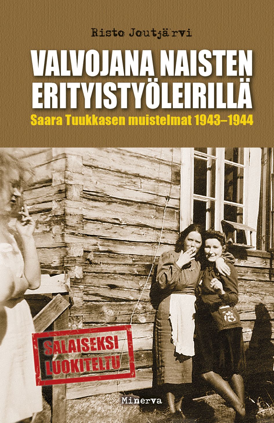 Valvojana naisten erityistyöleirillä – E-bok
