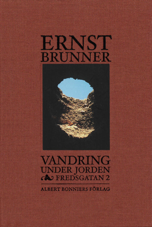 Vandring under jorden : Fredsgatan 2 – E-bok