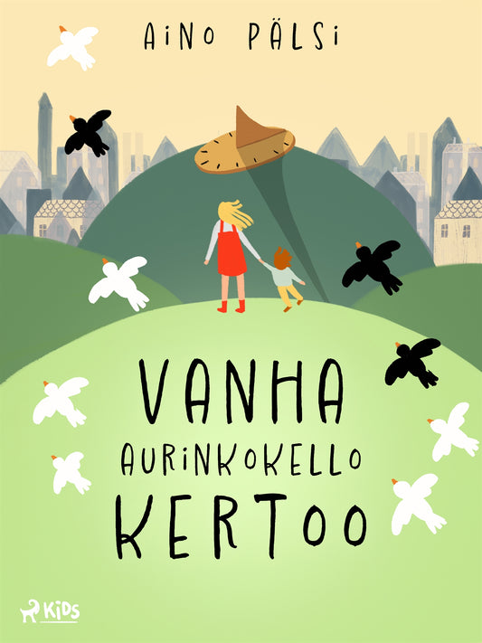 Vanha aurinkokello kertoo – E-bok