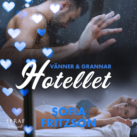 Vänner och grannar: Hotellet – Ljudbok